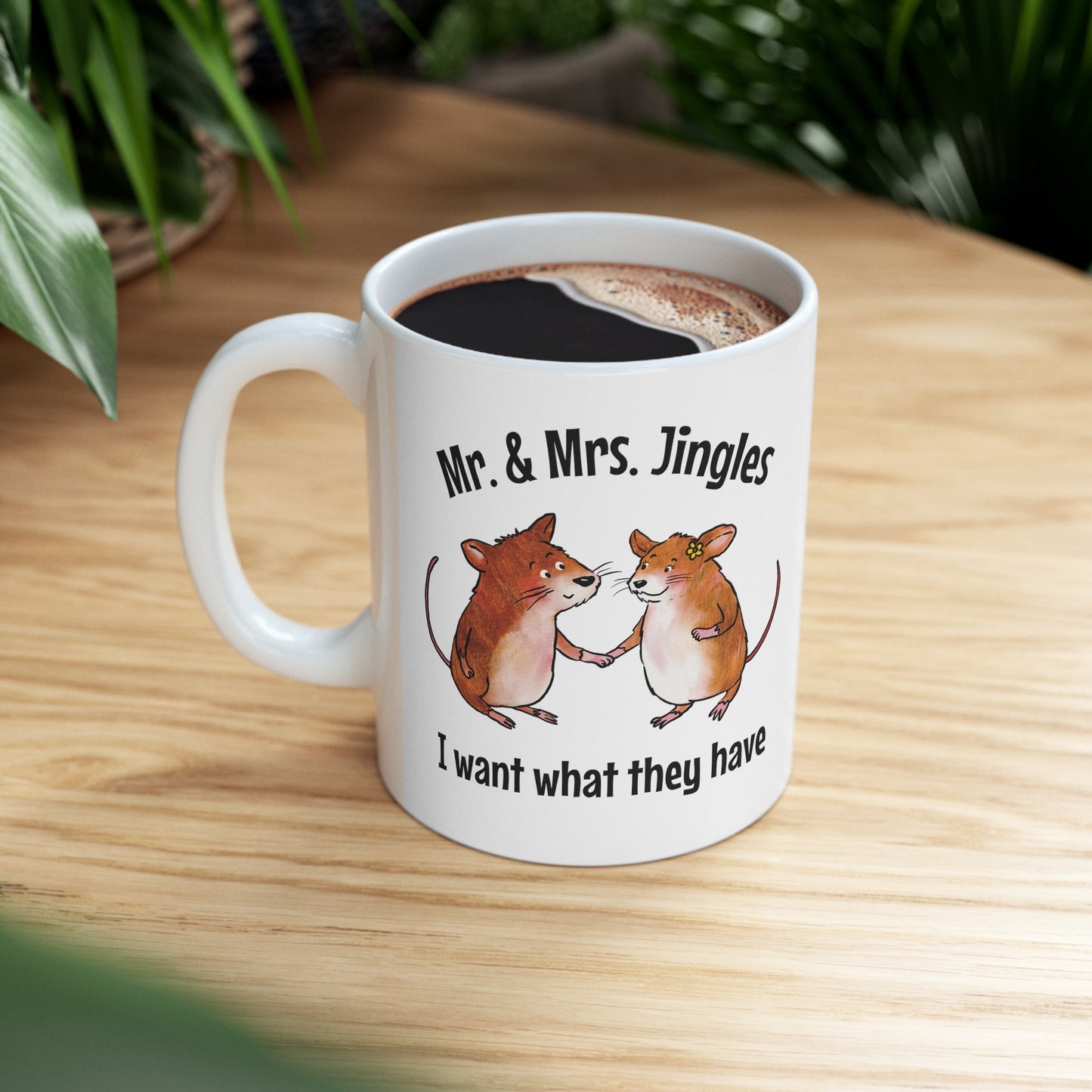 I Want What They Have Mug - US