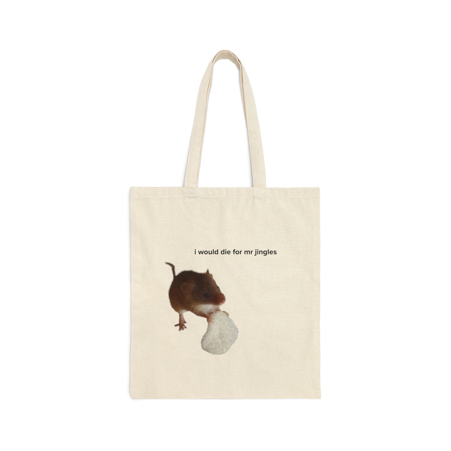 I Would Die For Mr. Jingles (TikTok Comment) Tote (US)