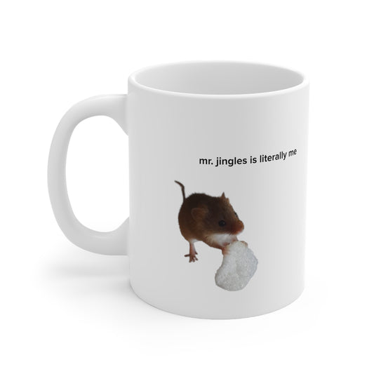 Mr. Jingles Is Literally Me (TikTok Comment) Mug - US